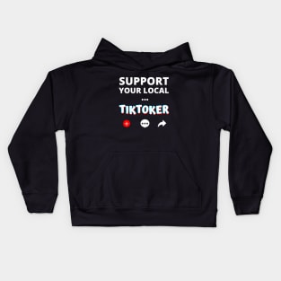 Support Your Local Tiktoker Kids Hoodie